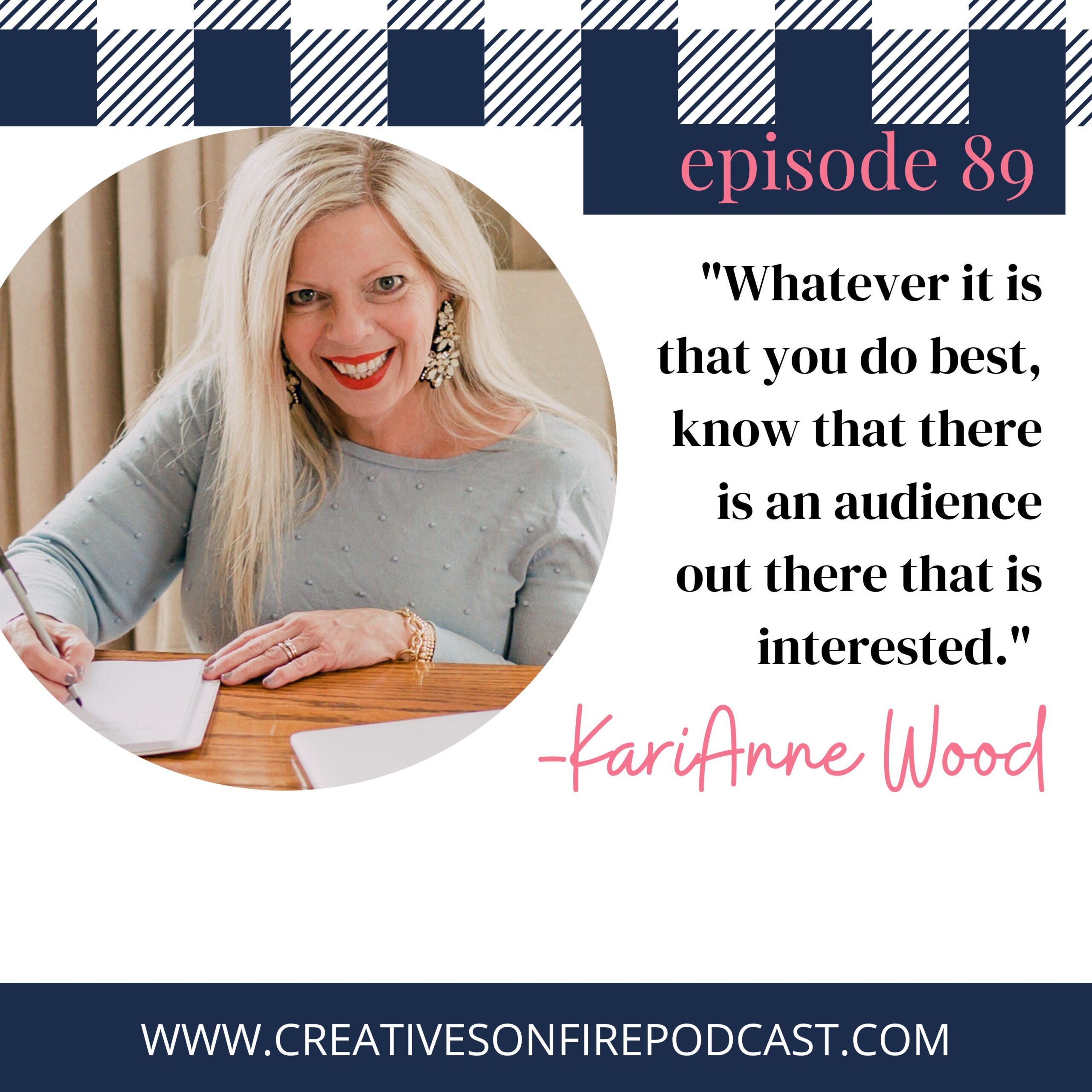 89 | How to Turn What You Do Best into a Book with KariAnne Wood