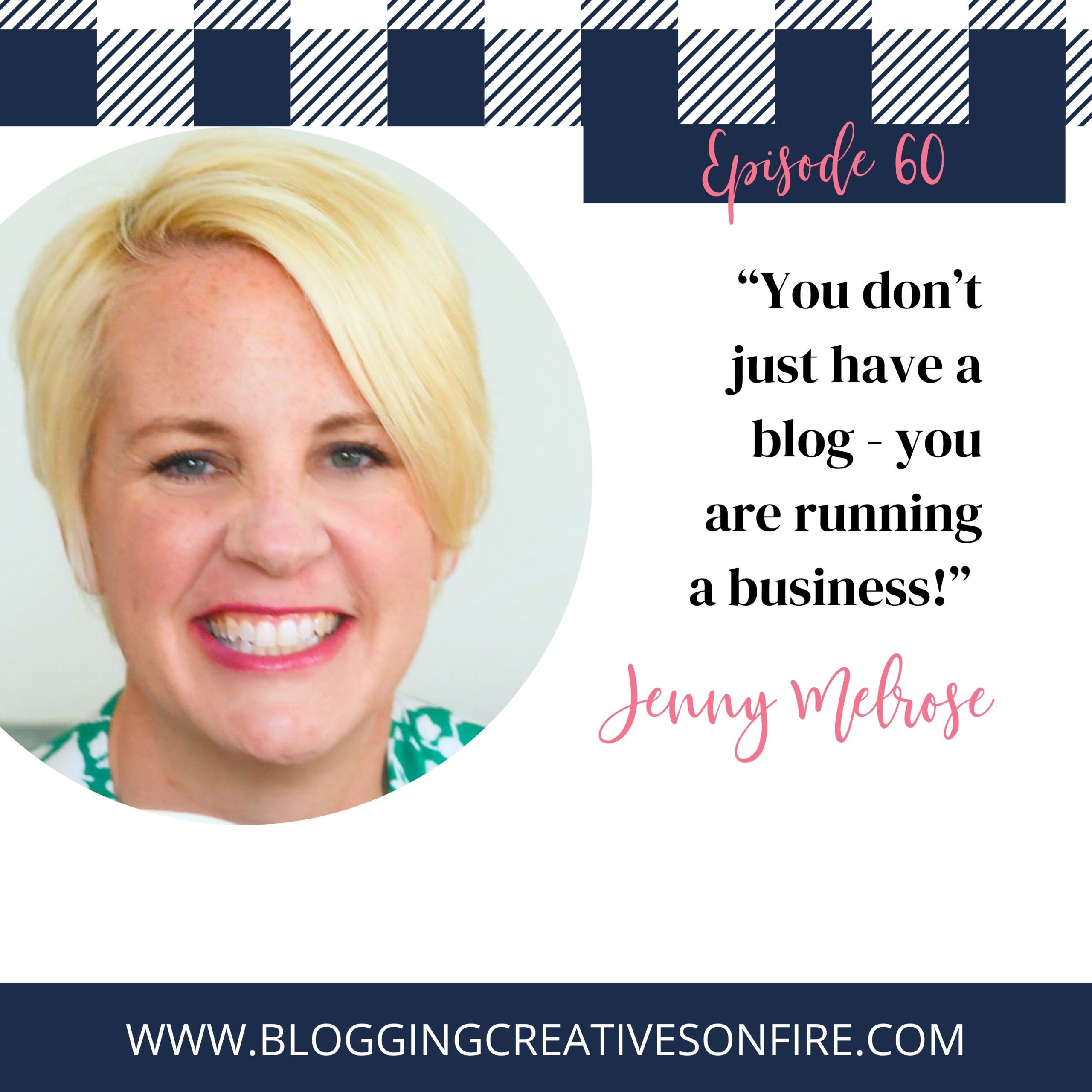 60 | The Do’s and Dont’s of Selling a Blog with Jenny Melrose