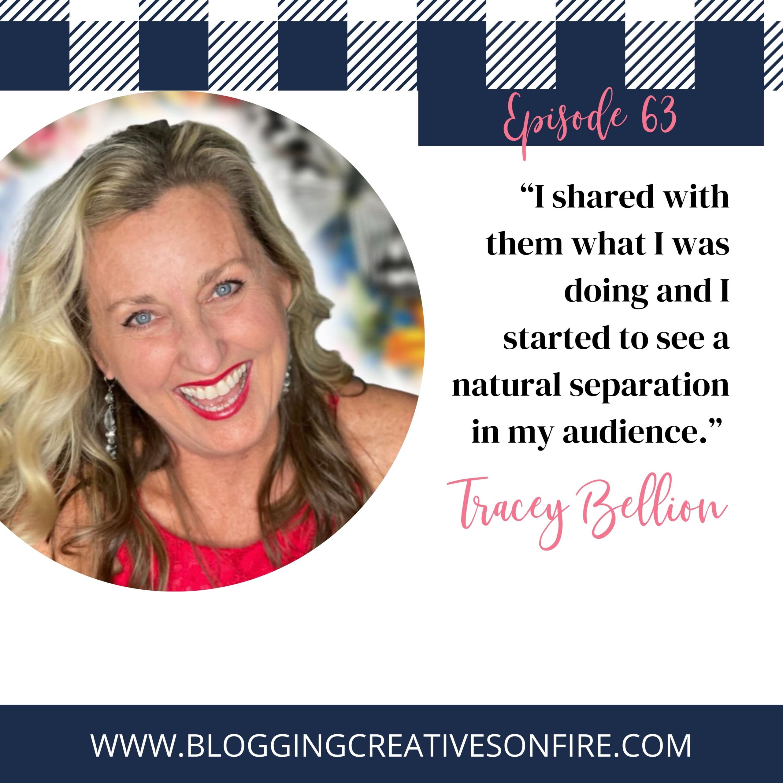 63 | How to Turn One Audience into Two Businesses with Tracey Bellion