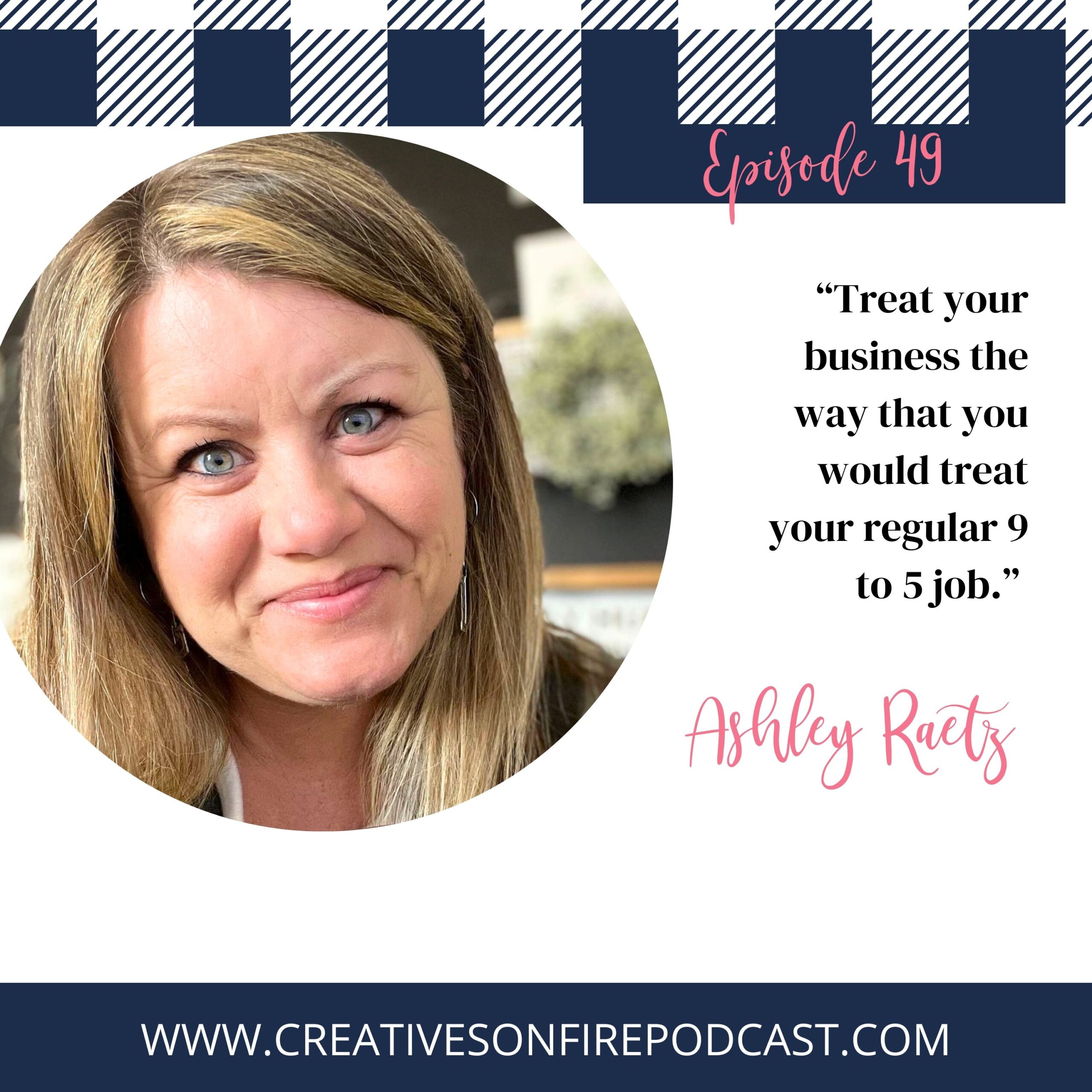 49 | Growing a Six-Figure Business on Multiple Handmade Selling Platforms with Ashley Raetz
