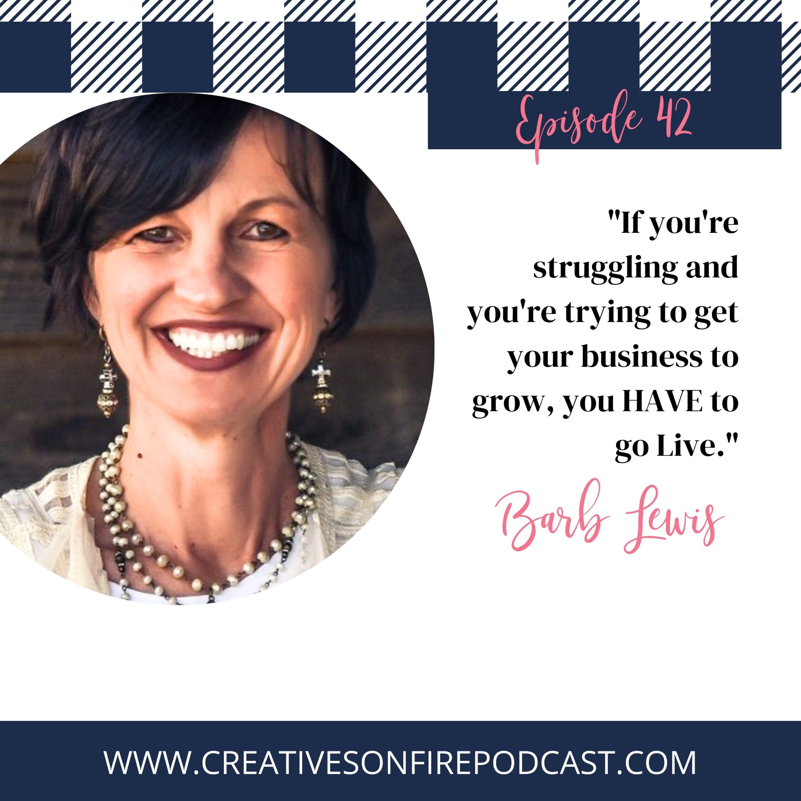 42 | Going Live to Grow Your Business with Barb Lewis