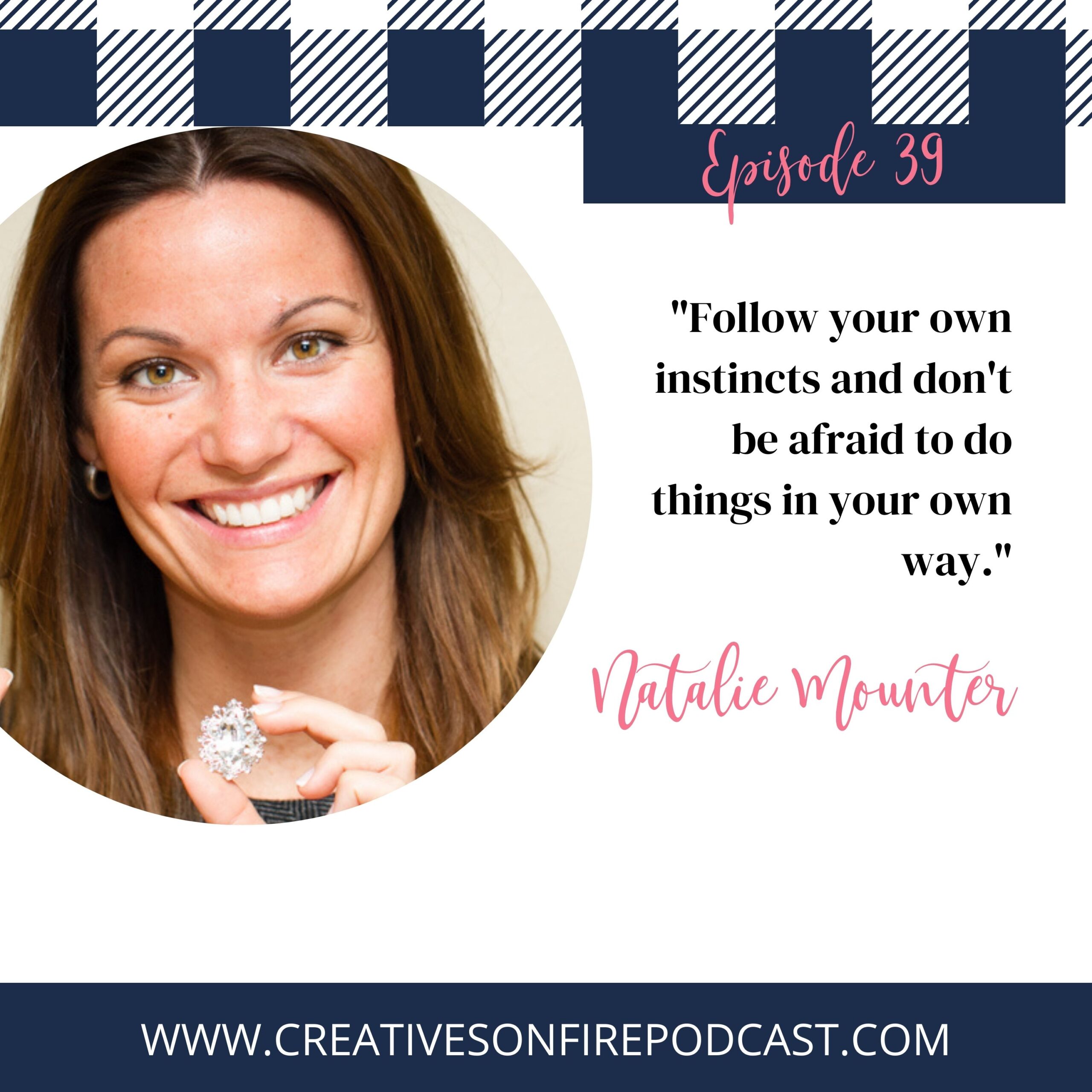 39 | How to Totally Dazzle Your Followers with Natalie Mounter