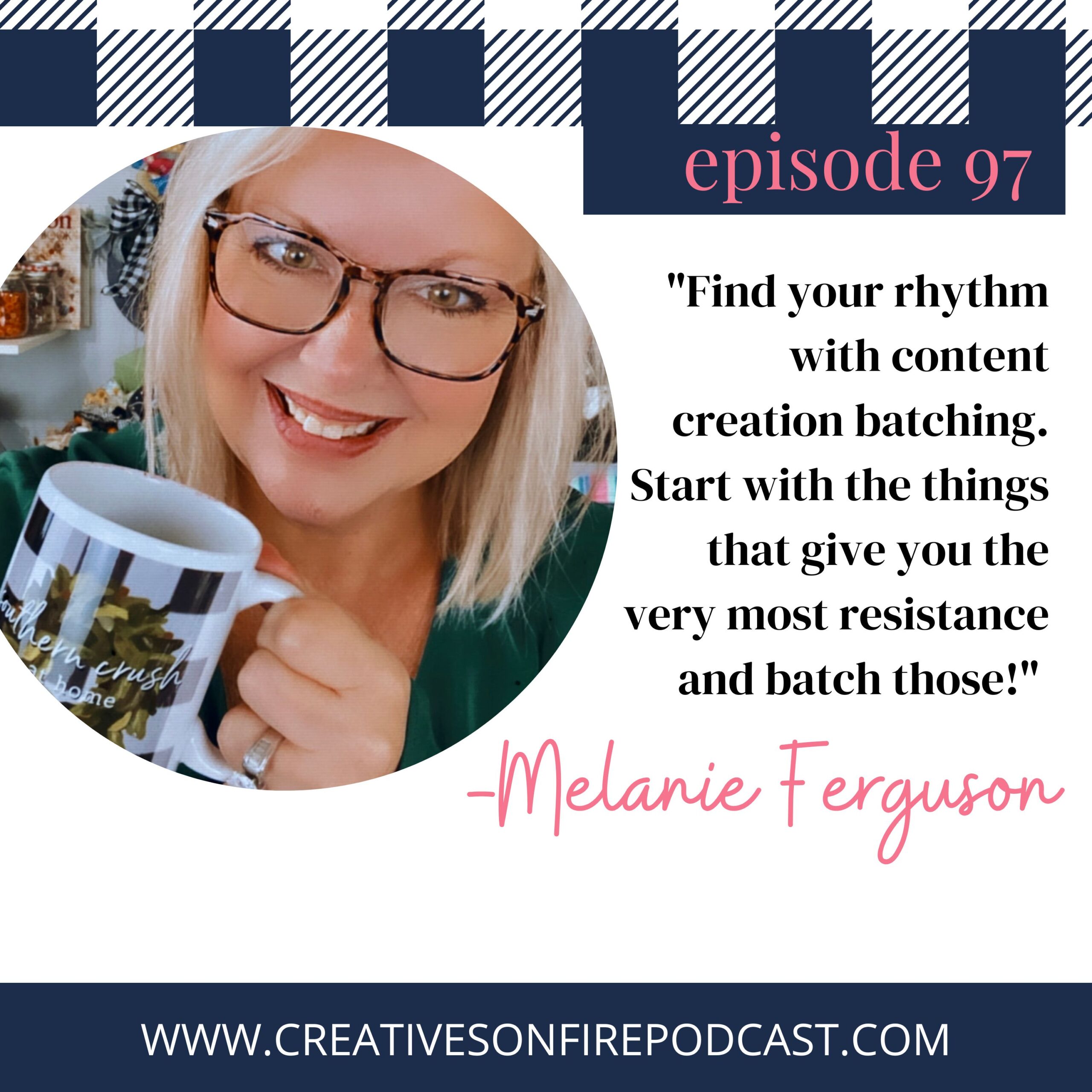 97 | Finding Your Rhythm with Content Creation Batching