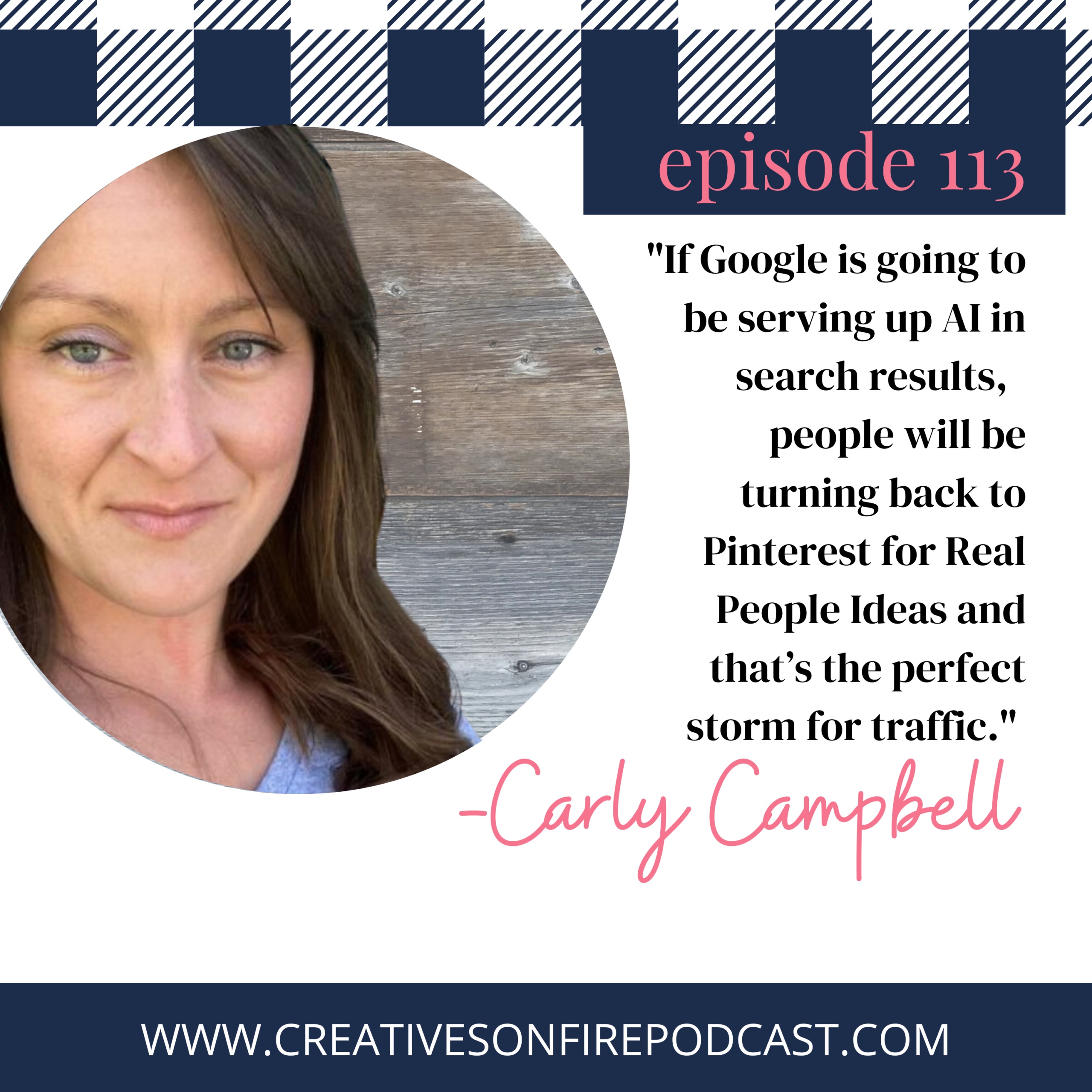 113 | How to Use Pinterest to Grow Your Online Business with Carly Campbell