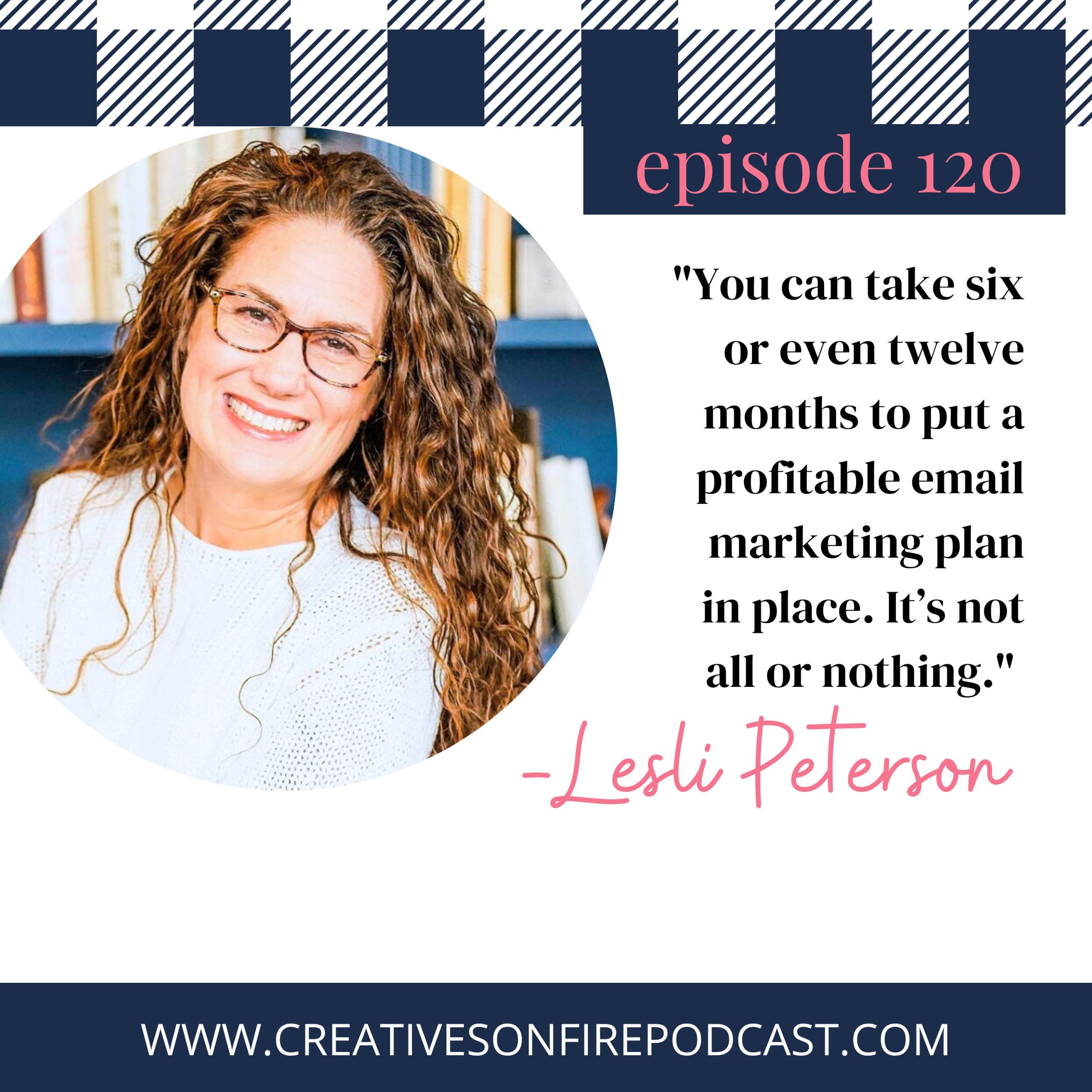 120 | Making Money Through Email Marketing with Lesli Peterson
