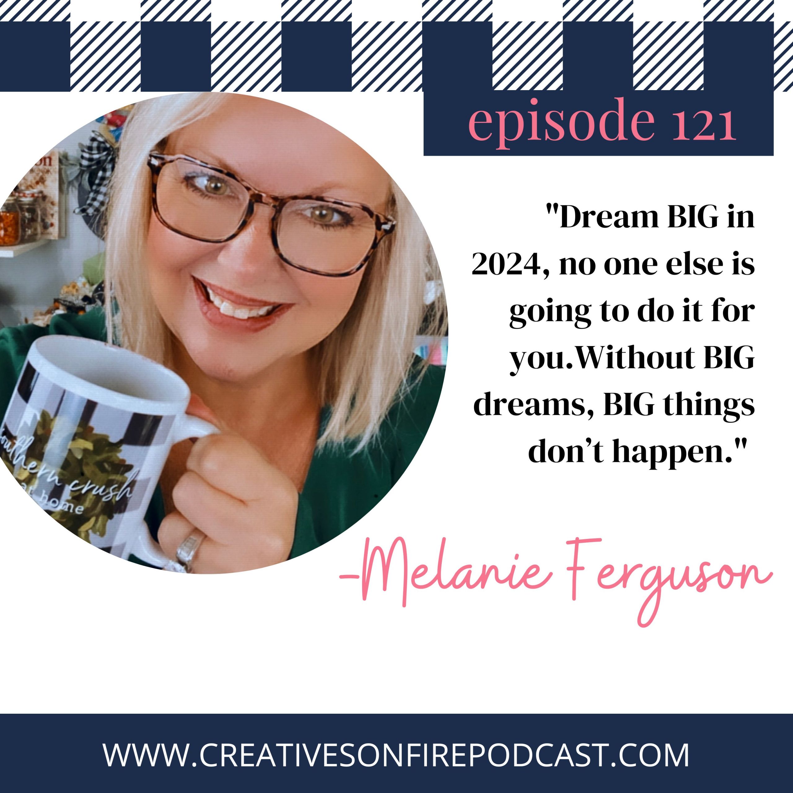 121 | Dreaming Big for 2024: Creative Business Strategies